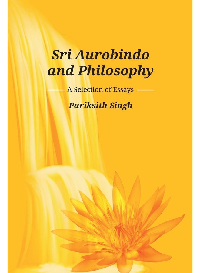 SrI AUROBINDO AND Philosophy
